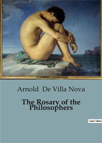 Couverture du livre « The Rosary of the Philosophers » de Arnold De Villa Nova aux éditions Shs Editions