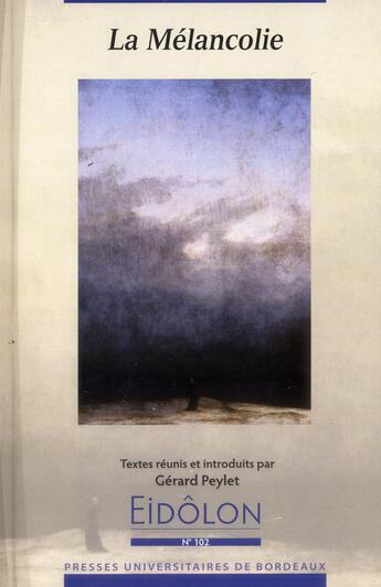 Couverture du livre « Eidôlon : mélancolie » de Gerard Peylet aux éditions Pu De Bordeaux