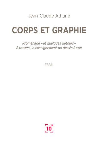 Couverture du livre « Corps et graphie » de Jean-Claude Athane aux éditions Cent Mille Milliards