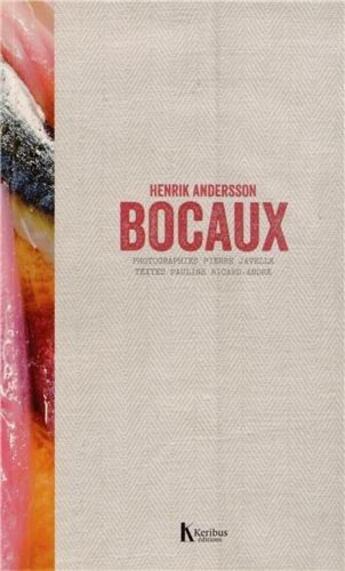 Couverture du livre « Bocaux » de Henrik Andersson et Pauline Ricard-Andre aux éditions Keribus