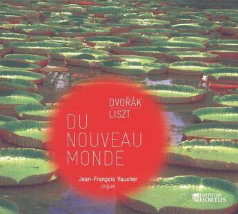 Couverture du livre « Cd - Symphonie Du Nouveau Monde, Dvorak - Benediction De Dieu Dans La Solitude, Liszt » de Anton Dvorak aux éditions Hortus