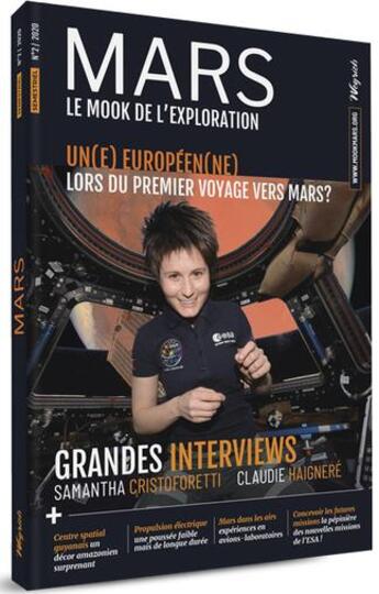 Couverture du livre « Mars le mook de l'exploration t.2 : un(e) Europén(ne) lors du premier voyage vers Mars ? » de Claudie Haignere et Samantha Cristoforetti aux éditions Weyrich