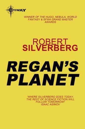 Couverture du livre « Regan's Planet » de Robert Silverberg aux éditions Orion