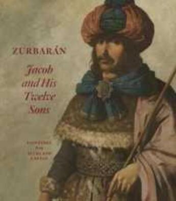 Couverture du livre « Zurbaran Jacob and his twelve sons ; paintings from Auckland castle » de  aux éditions Antique Collector's Club