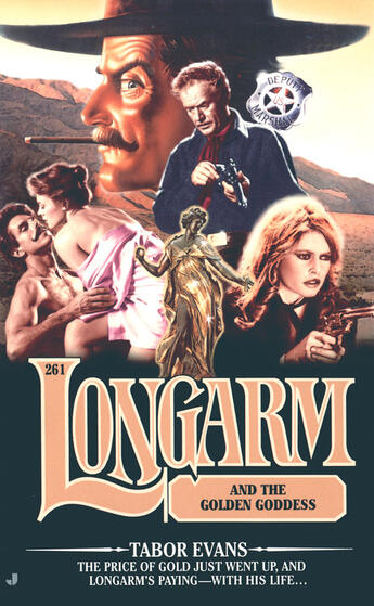 Couverture du livre « Longarm 261: Longarm and the Golden Goddess » de Evans Tabor aux éditions Penguin Group Us