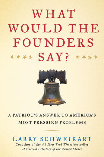 Couverture du livre « What Would the Founders Say? » de Schweikart Larry aux éditions Penguin Group Us