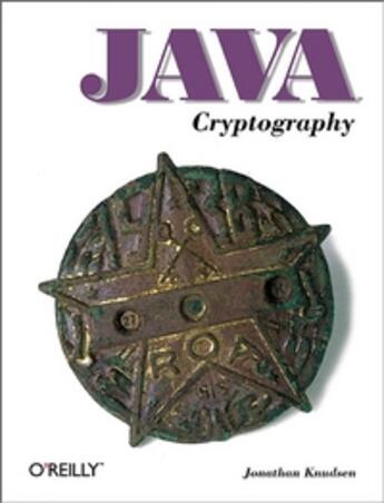 Couverture du livre « Java cryptography » de Jonathan Knudsen aux éditions O Reilly & Ass