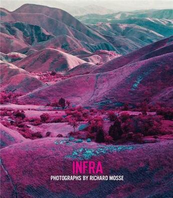 Couverture du livre « Richard mosse infra » de Mosse Richard aux éditions Aperture