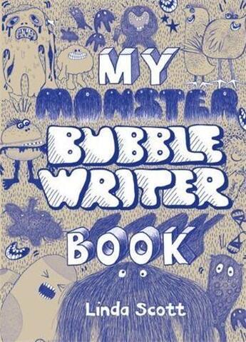 Couverture du livre « My monster bubblewriter book » de Linda Scott aux éditions Laurence King