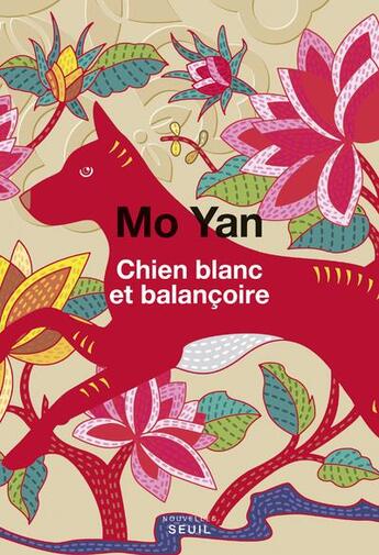Couverture du livre « Chien blanc et balançoire » de Mo Yan aux éditions Seuil