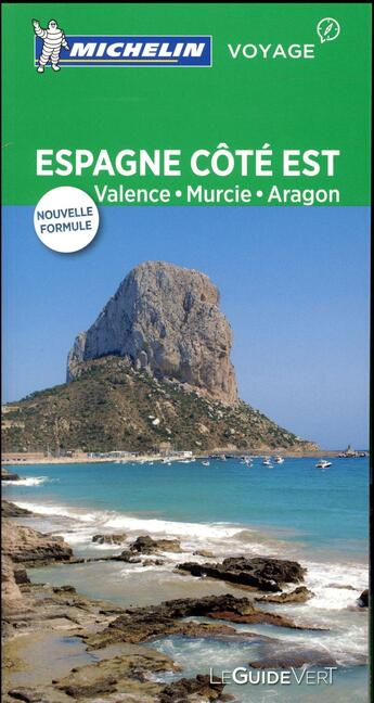 Couverture du livre « Guide vert espagne cote est : valence, costa blanca, baleares, aragon » de Collectif Michelin aux éditions Michelin