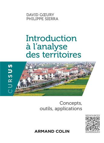 Couverture du livre « Introduction à l'analyse des territoires ; concepts, outils, applications » de Philippe Sierra et David Goeury aux éditions Armand Colin