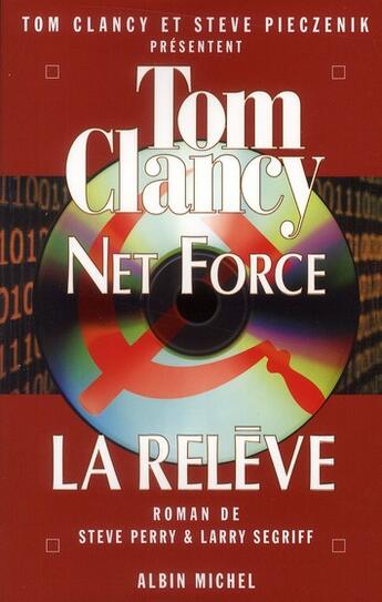 Couverture du livre « Net force 8 ; la relève » de Tom Clancy aux éditions Albin Michel