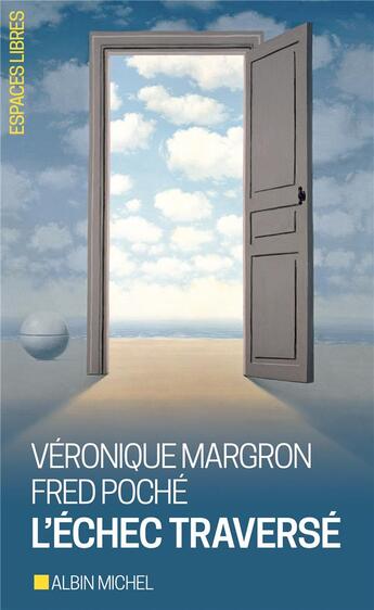 Couverture du livre « L'échec traversé » de Fred Poché et Veronique Margron aux éditions Albin Michel