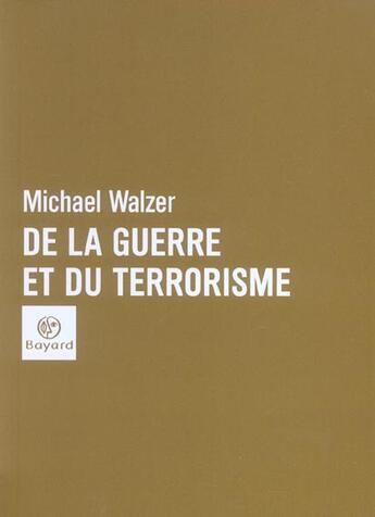 Couverture du livre « De La Guerre Et Du Terrorisme » de Walzer aux éditions Bayard