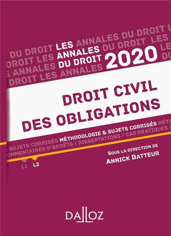 Couverture du livre « Des obligations ; méthodologie & sujets corrigés (édition 2020) » de Annick Batteur aux éditions Dalloz