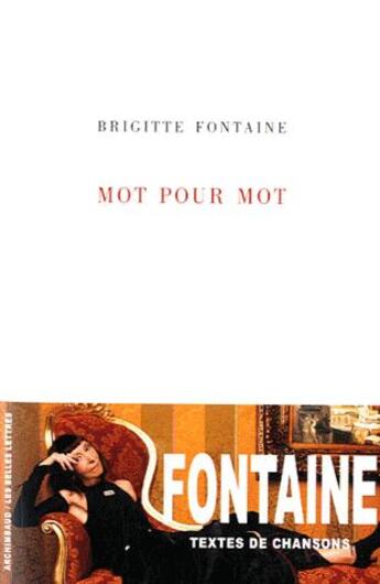 Couverture du livre « Mot pour mot » de Brigitte Fontaine aux éditions Belles Lettres