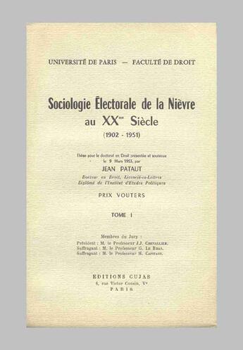 Couverture du livre « Sociologie électorale de la nièvre au xx siècle, 1902-1951 » de Jean Pataut aux éditions Cujas