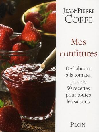 Couverture du livre « Mes confitures » de Coffe/Exbrayat aux éditions Plon