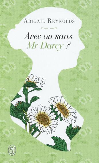 Couverture du livre « Avec ou sans Mr Darcy ? » de Abigail Reynolds aux éditions J'ai Lu
