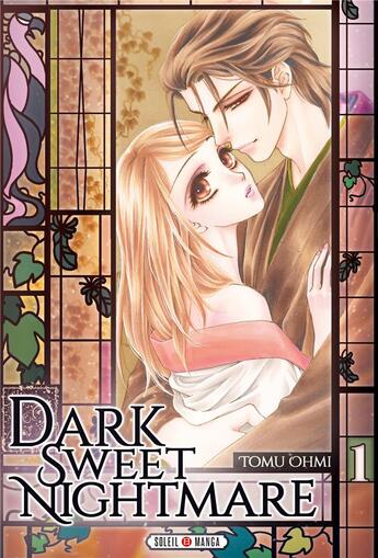 Couverture du livre « Dark sweet nightmare Tome 1 » de Tomu Ohmi aux éditions Soleil