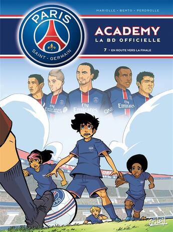 Couverture du livre « Paris Saint-Germain Academy ; la BD officielle Tome 7 : en route vers la finale » de Mathieu Mariolle et Perdrolle et Bento aux éditions Soleil