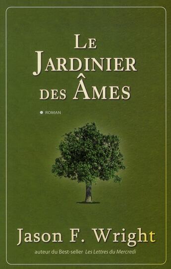 Couverture du livre « Le jardinier des âmes » de Jason F. Wright aux éditions City