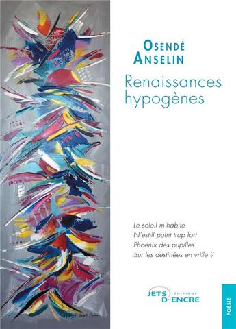 Couverture du livre « Renaissances hypogènes » de Osende Anselin aux éditions Jets D'encre