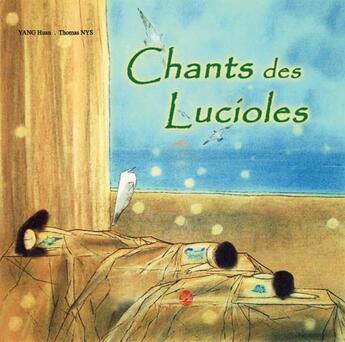 Couverture du livre « Chants des lucioles » de Yang/Nys aux éditions Hongfei