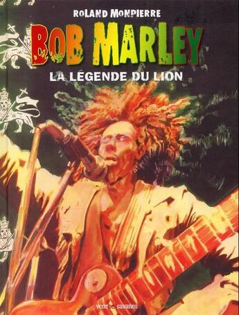 Couverture du livre « Bob Marley Tome 2 ; la légende du lion » de Roland Monpierre aux éditions Glenat