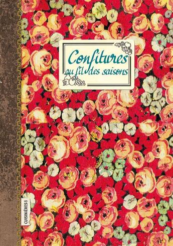 Couverture du livre « Confitures au fil des saisons » de Sonia Ezgulian aux éditions Les Cuisinieres