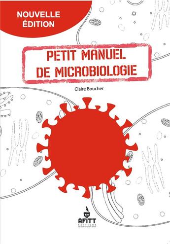 Couverture du livre « Diplôme national de thanatopraxie : Petit manuel de microbiologie : Diplôme national de thanatopraxie : Petit manuel de microbiologie » de Boucher Claire aux éditions Afitt Editions