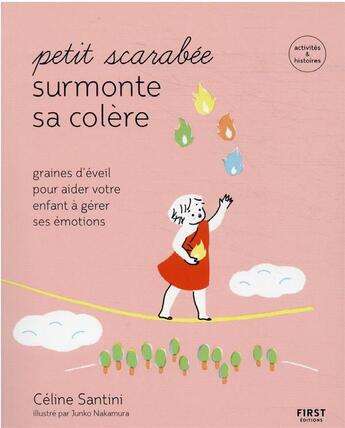 Couverture du livre « Petit scarabée surmonte sa colère » de Junko Nakamura et Celine Santini aux éditions First