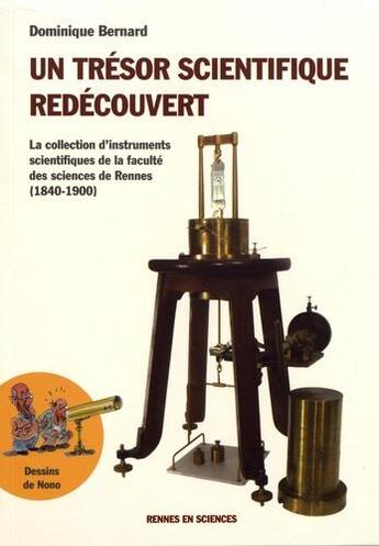 Couverture du livre « Un trésor scientifique redécouvert. » de Dominique Bernard aux éditions Rennes En Sciences