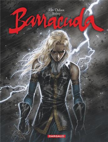 Couverture du livre « Barracuda Tome 3 : duel » de Jean Dufaux et Jeremy Petiqueux aux éditions Dargaud