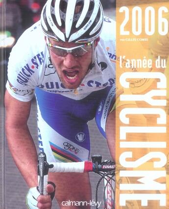 Couverture du livre « L'année du cyclisme (édition 2006) » de Gilles Comte aux éditions Calmann-levy