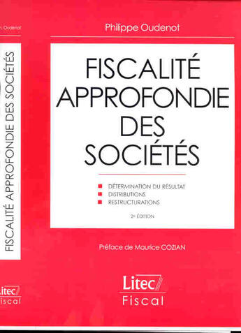 Couverture du livre « Fiscalite approfondie des societes » de Philippe Oudenot aux éditions Lexisnexis