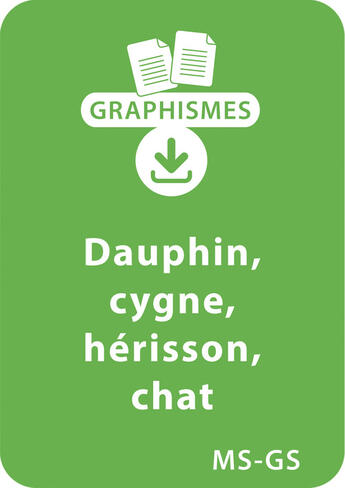 Couverture du livre « Graphismes et animaux - MS-GS : Dauphin, cygne, hérisson, chat » de Pierrette Pignier aux éditions Retz