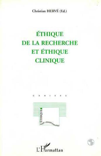 Couverture du livre « Éthique de la recherche et éthique clinique » de Christian Herve aux éditions L'harmattan