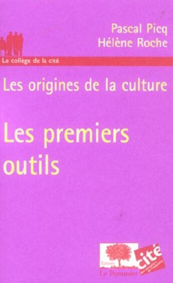 Couverture du livre « Premiers outils » de Picq/Roche aux éditions Le Pommier