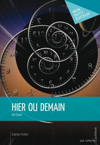 Couverture du livre « Hier ou demain » de Itai Zaoui aux éditions Publibook