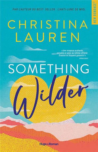 Couverture du livre « Something wilder » de Christina Lauren aux éditions Hugo Roman