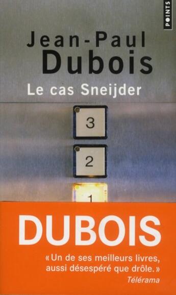 Couverture du livre « Le cas Sneijder » de Jean-Paul Dubois aux éditions Points