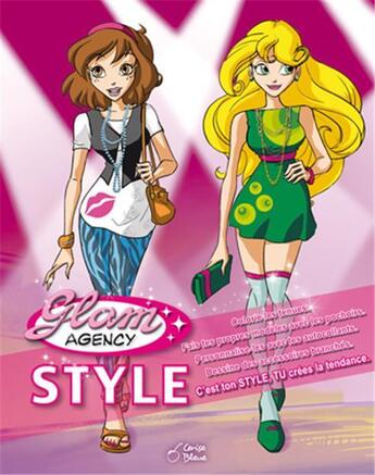 Couverture du livre « Glam agency ; style » de  aux éditions Cerise Bleue