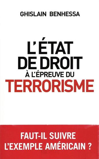 Couverture du livre « L'Etat de droit à l'épreuve du terrorisme » de Ghislain Benhessa aux éditions Archipel