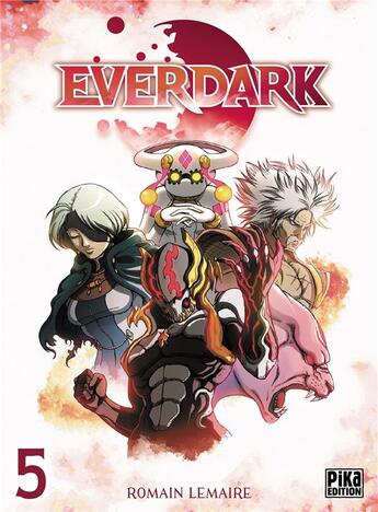 Couverture du livre « Everdark Tome 5 » de Romain Lemaire aux éditions Pika