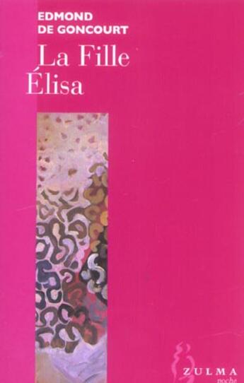 Couverture du livre « La fille elisa » de Goncourt Edmond aux éditions Zulma