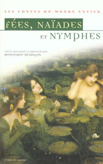 Couverture du livre « Fees, naiades et nymphes » de Dominique Besancon aux éditions Terre De Brume