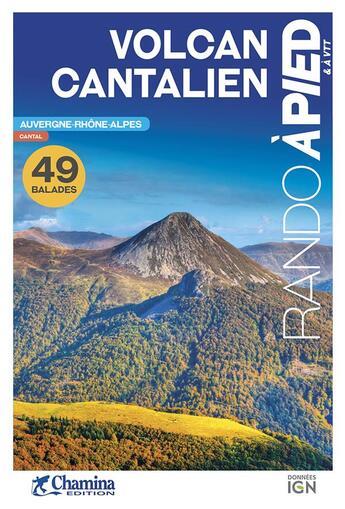 Couverture du livre « Volcan cantalien balades et rando a pied » de  aux éditions Chamina