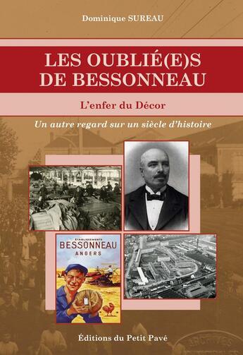 Couverture du livre « Les oublié(e)s de Bessonneau : L'enfer du décor » de Dominique Sureau aux éditions Petit Pave